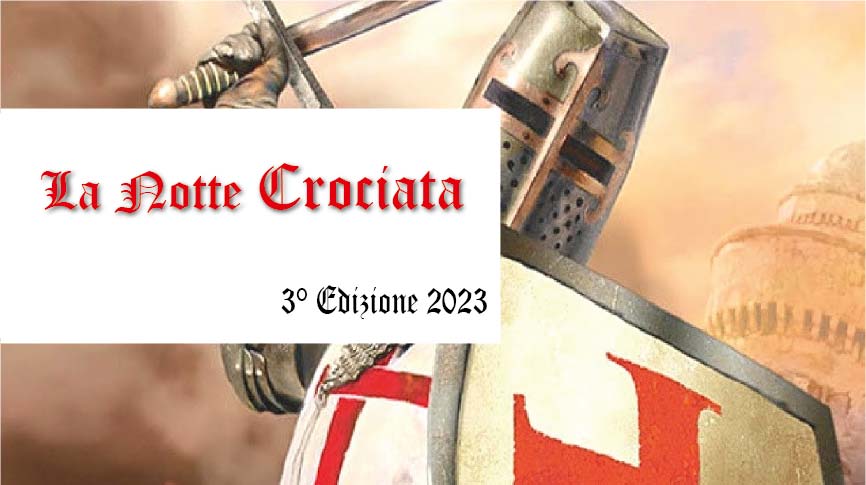 La Notte Crociata - Terza Edizione